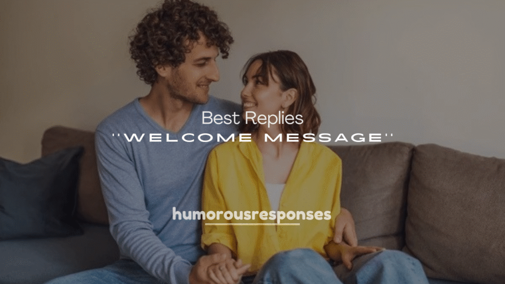 Best Replies to Welcome Message