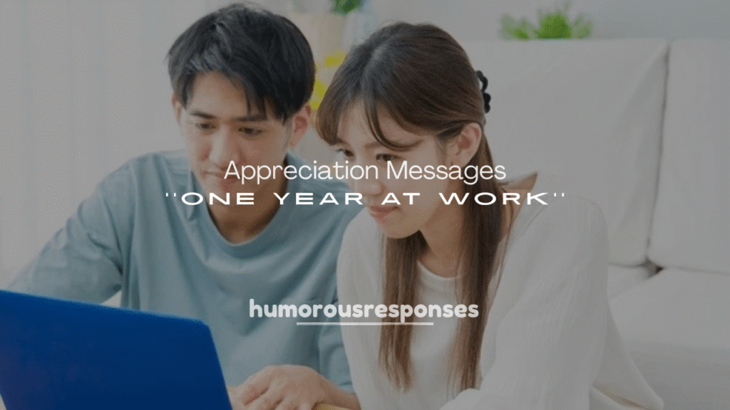 Appreciation Messages for One Year at Work