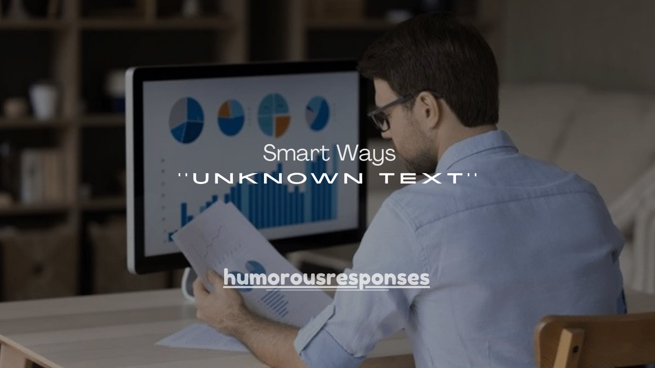 120+ Smart Ways to Respond to an Unknown Text (Polite, Safe & Clever Replies)