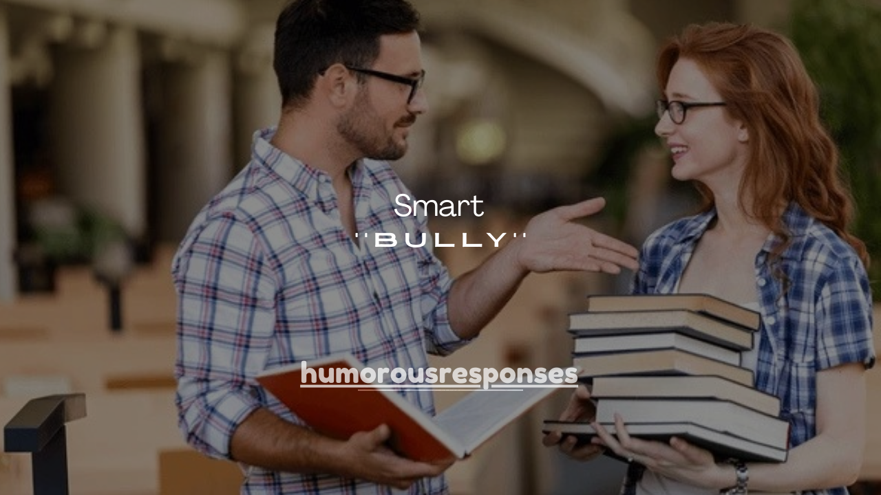 200+ Smart Roasts to Tell a Bully