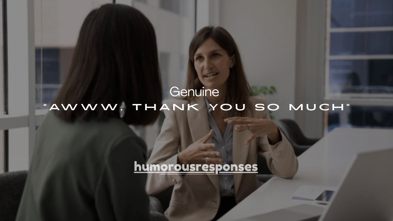 125 Sweet & Genuine Ways to Say “Awww, Thank You So Much”